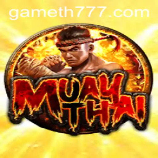 Exploring the Dynamics of MuayThai: The Thrilling Martial Art Game TH777