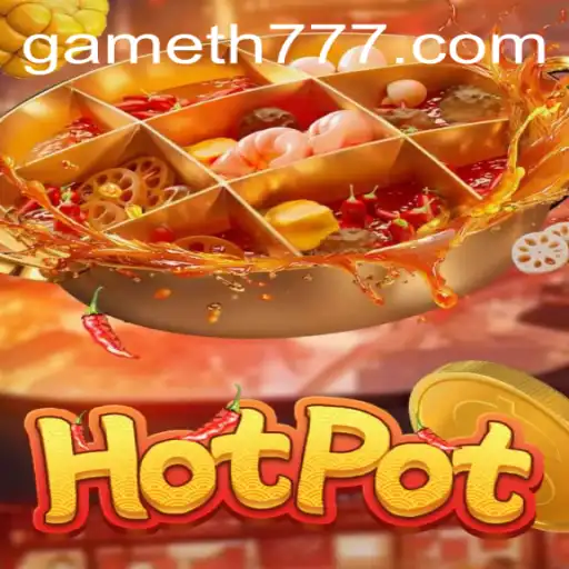Hotpot Game: A Sizzling Multiplayer Experience