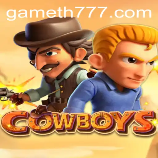 Exploring the Wild West Adventure of COWBOYS with TH777