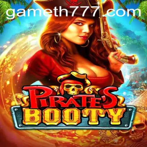PiratesBooty: The Thrilling Adventure Awaits with TH777