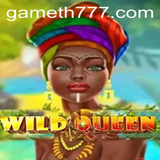 Unveiling WildQueen: A Thrilling Adventure Enhanced by TH777